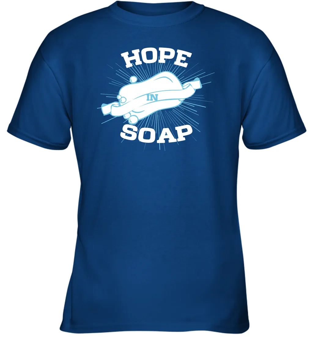 Hope In Soap Coronacation Youth T-Shirt