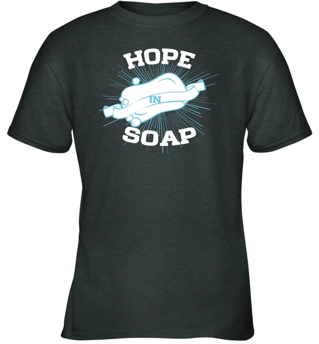 Hope In Soap Coronacation Youth T-Shirt