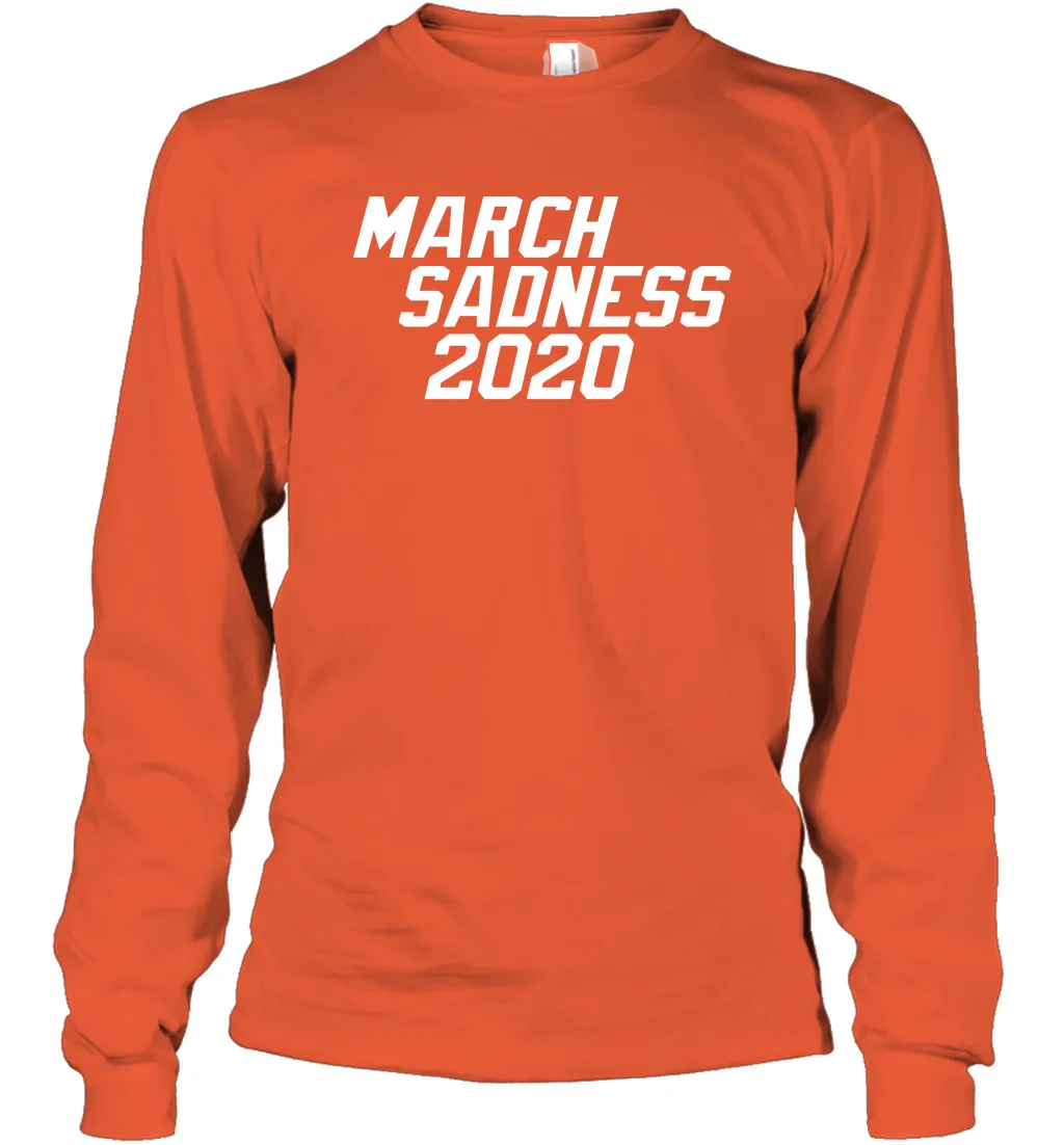 March Sadness 2020 Coronacation Month Long Sleeve T-Shirt