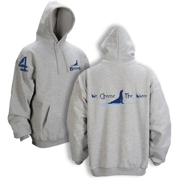 We Choose The Water Hoodie